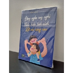 Lắng Nghe Suy Nghĩ - Thấu Hiểu Tính Cách Kết Nối Cùng Con - Craig Kessler New 100% HCM.ASB0403 Rebooks.vn