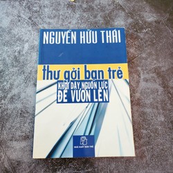 Thư gởi bạn trẻ khơi dậy nguồn lực để vươn lên