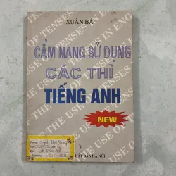 Cẩm nang sử dụng các thì tiếng Anh - Xuân Bá