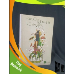 (TẶNG BOOKMARK) Đàn ông + Đàn bà = Cuộc sống mới 80% 2016 -RBK205 Thảo Gấu SÁCH KỸ NĂNG