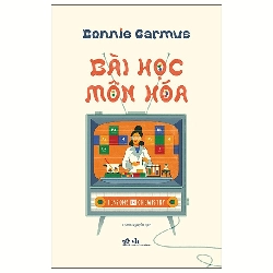 Bài Học Môn Hóa - Lesson In Chemistry (2025) - Bonnie Garmus