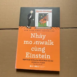 Nhảy moonwalk cùng Einstein