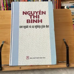 Nguyễn Thị Bình con người và sự nghiệp giáo dục