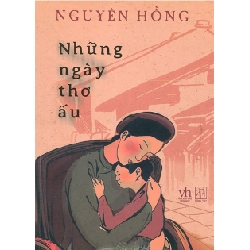 Những Ngày Thơ Ấu  Mới 100% HCM.PO Nguyên Hồng Oreka-Blogmeo 135377