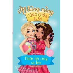 Những nàng công chúa bí ẩn. Phiêu lưu cùng cá heo - Rosie Banks 2018 New 100% HCM.PO 47373