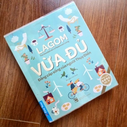 LAGOM VỪA ĐỦ - Đẳng cấp sống của người Thụy Điển