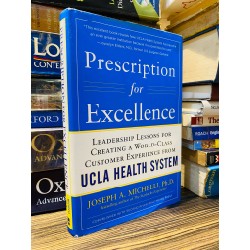 PRESCRIPTION FOR EXCELLENCE - JOSEPH A. MICHELLI