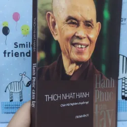 Sách: Hạnh phúc cầm tay - TG: Thích Nhất Hạnh (B3) 1037704