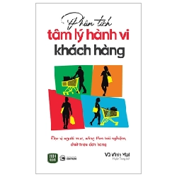 Phân Tích Tâm Lý Hành Vi Khách Hàng - Vũ Vĩnh Mai