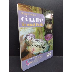 Bí Quyết Chăm Sóc Cá La Hán Lên Màu Và Lên Đầu mới 70% bẩn nhẹ, có chữ kí trang đầu, có highlight HCM2606 Đoàn Khắc Độ KHOA HỌC ĐỜI SỐNG 174659