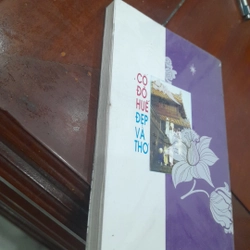 CỐ ĐÔ HUẾ Đẹp và Thơ (Phan Thuận An, Tôn Thất Bình và các tác giả) 472805