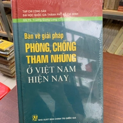 BÀN VỀ GIẢI PHÁP PHÒNG, CHỐNG THAM NHŨNG Ở VIỆT NAM HIỆN NAY 493314