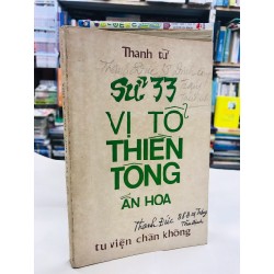 Sử 33 vị tổ thiền tông ấn hoa - Thanh Từ