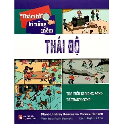 Thám tử kĩ năng mềm - Thái độ - Diane Lindsney Reeves
