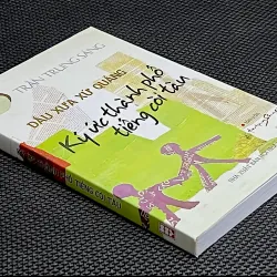 DẤU XƯA XỨ QUẢNG - KÝ ỨC THÀNH PHỐ TIẾNG CÒI TÀU 1026736