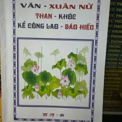 S162. VĂN XUÂN NỮ THAN KHÓC, KỂ CÔNG LAO BÁO HIẾU - SÁCH MIỀN TÂY