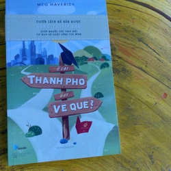 Ở LẠI THÀNH PHỐ HAY VỀ QUÊ- MÈO MAVERICK