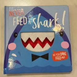 NGOẠI VĂN tiếng anh trẻ em : Never Feed a Shark ! - sách bìa cứng dày đẹp - tương tác 