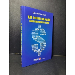 Tài chính cá nhân dành cho người Việt Nam mới 90% bẩn nhẹ 2021 Lâm Minh Chánh HCM2205 KINH TẾ - TÀI CHÍNH - CHỨNG KHOÁN