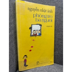 Phòng trọ ba người Nguyễn Nhật Ánh 2009 mới 80% ố bẩn nhẹ HPB1205 181318