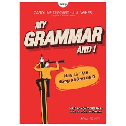 My Grammar And I - Lý Thuyết - Caroline Taggart, J. A. Wines 282659