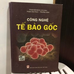 Công nghệ tế bào gốc - Phan Kim Ngọc (Chủ biên) 149316