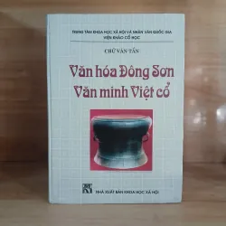Văn Hóa Đông Sơn Văn Minh Việt Cổ - Chử Văn Tần