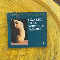 CÁCH ĐIỆU TRONG NGHỆ THUẬT TẠO HÌNH - NGUYỄN THỦY TUÂN 