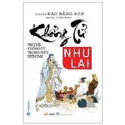 Khổng Tử như lai mới 100% HCM.PO GS Đào Bằng Sơn 180655