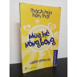 (TẶNG BOOKMARK) Thách, Hứa, Hôn, Thật - Mùa Hè Nóng Bỏng (2009) - Cathy Hopkins Mới 80% RBK.ASB2301