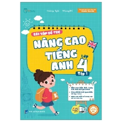 Bài Tập Bổ Trợ Nâng Cao Tiếng Anh Lớp 4 - Tập 1 - Hoàng Ngân, Nhung Đỗ