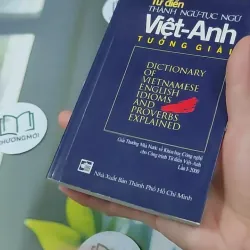 Từ Điển Thành Ngữ - Tục Ngữ Việt - Anh Tường Giải 727292
