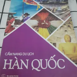 Cẩm nang Du lịch HÀN QUỐC. Tổng cục Du lịch Hàn Quốc 2015. Nxb Thế Giới