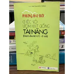 Phương án 0 tuổi: Chiếc nôi ươm hạt giống tài năng - GS. Phùng Đức Toàn 576089