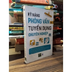 Kỹ năng phỏng vấn tuyển dụng chuyên nghiệp - Rob Yeung