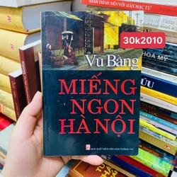 MIẾNG NGON HÀ NỘI - VŨ BẰNG