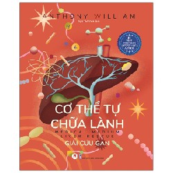 Cơ Thể Tự Chữa Lành - Giải Cứu Gan - Anthony William 143102