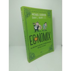 Economix các nền kinh tế vận hành (và không vận hành) thế nào, và tại sao? Năm 2021 mới 90% HCM2211 29184