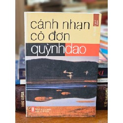 CÁNH NHẠN CÔ ĐƠN - QUỲNH DAO