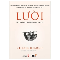 Lười - Một Lần Lười Bằng Mười Thang Thuốc Bổ - Celeste Headlee