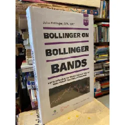 Bollinger on bollinger bands - John Bollinger- Tủ sách đầu tư