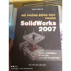 (Sách cũ SCGR) Mô phỏng động học trong SolidWorks 2007 - Nguyễn Trọng Hữu VAVO-K2SD2-2 - Blogmeo090426