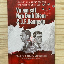 SÁCH CÁI CHẾT CỦA NHỮNG ÔNG VUA THỜI CHIẾN VỤ ÁM SÁT NGÔ ĐÌNH DIỆM & J.F.KENNEDY - NHƯ MỚI 163720