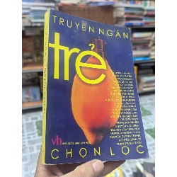 Truyện ngắn trẻ chọn lọc - nhiều tác giả 736441