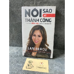 Nói sao để thành công- Lan Bercu- sách còn seal mới 95% Sách kỹ năng STB0302 Rebooks.vn