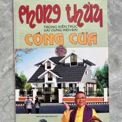 PHONG THỦY TRONG KIẾN TRÚC XÂY DỰNG HIỆN ĐẠI CỔNG CỬA