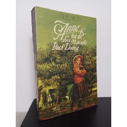 Anne Tóc Đỏ Dưới Mái Nhà Bạch Dương (Tái Bản 2013) - L. M. Montgomery New 90% HCM.ASB0611 62622