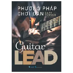 Phương Pháp Chơi Đàn - Guitar Lead - Gary Turner