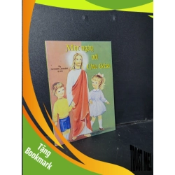 (TẶNG BOOKMARK) Một ngày với chúa Giesu (sách màu) mới 90% RBK1001 Father Lovasik S.V.D TÂM LINH - TÔN GIÁO - THIỀN