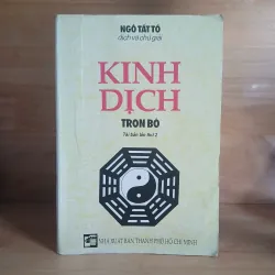 Kinh Dịch (Trọn Bộ) - Ngô Tất Tố dịch & chú giải
